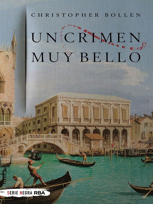 Title details for Un crimen muy bello by Christopher Bollen - Available